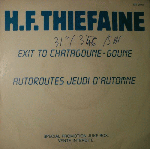Hubert-Félix Thiéfaine : Exit to Chatagoune-Goune - Autoroutes Jeudi d'Automne